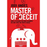 Master of Deceit: How a Veteran Con Man Scammed His Way into the White House