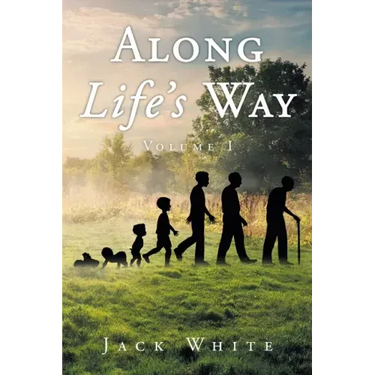 Along Life's Way: Volume 1