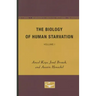 The Biology of Human Starvation: Volume I