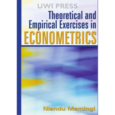 Theoretical and Empirical Exercises in Econometrics