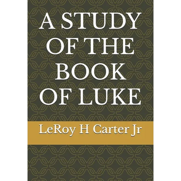 A Study of the Book of Luke