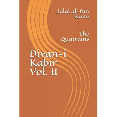 Divan-I Kabir, Volume II: The Quatrains