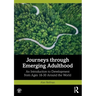 Journeys through Emerging Adulthood: An Introduction to Development from Ages 18-30 Around the World
