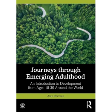 Journeys through Emerging Adulthood: An Introduction to Development from Ages 18-30 Around the World