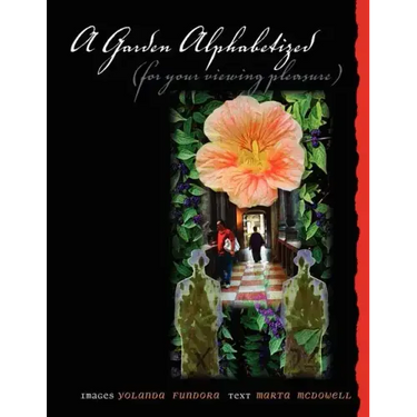 A Garden Alphabetized (for your viewing pleasure)