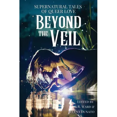 Beyond the Veil: Supernatural Tales of Queer Love
