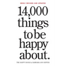 14,000 Things to Be Happy About.: Newly Revised and Updated