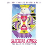 Suicidal Kings: The Road to Redemption