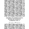 George Washington's Rules of Civility Cursive Vol 2: 55 Rules for Cursive Practice and Character Development