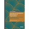 Learning and Development Effectiveness in Organisations: An Integrated Systems-Informed Model of Effectiveness