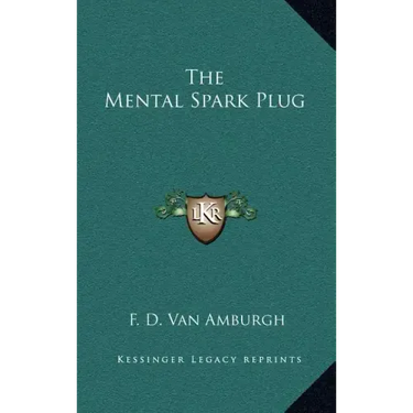 The Mental Spark Plug