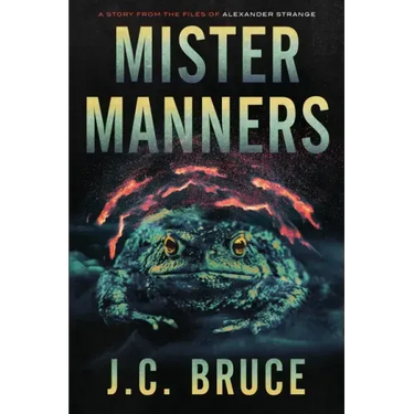 Mister Manners: A Story From the Files of Alexander Strange