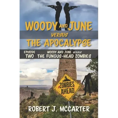Woody and June versus the Fungus-Head Zombies