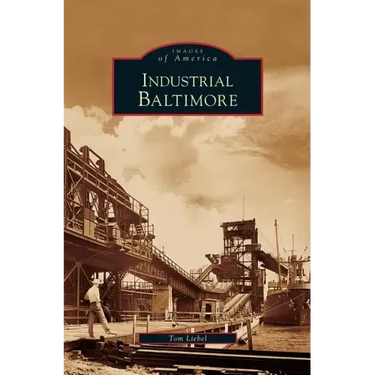 Industrial Baltimore