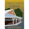 Vengeance Is Mine: A Chautauqua Murder Mystery