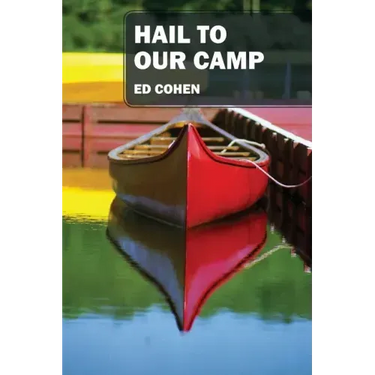 Hail to Our Camp