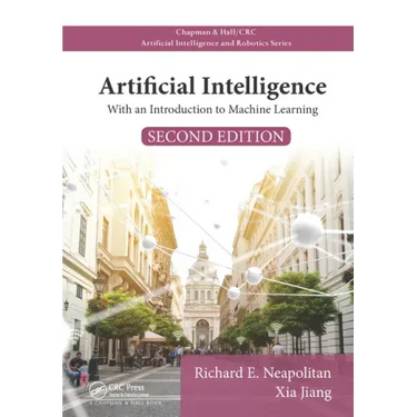 Artificial Intelligence: With an Introduction to Machine Learning, Second Edition