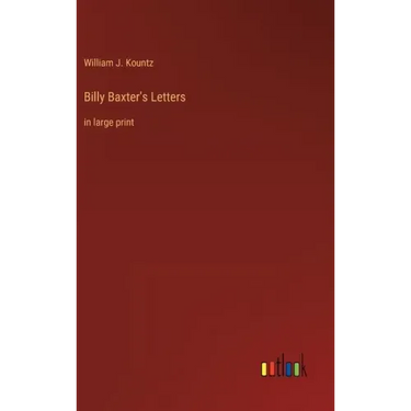 Billy Baxter's Letters: in large print