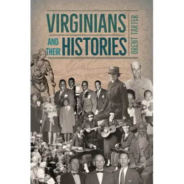 Virginians and Their Histories