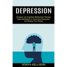 Depression: Daily Meditations to Overcome Depression and Relieve Your Stress (Conquer via Cognitive Behavioral Therapy)