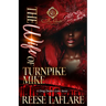 The Wife Of Turnpike Mike: A Drug Dealer Love Story: An African American Romance