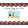 From the Forest to the Shore
