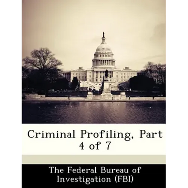 Criminal Profiling, Part 4 of 7