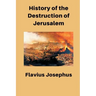 History of the Destruction of Jerusalem