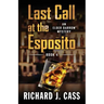Last Call at the Esposito