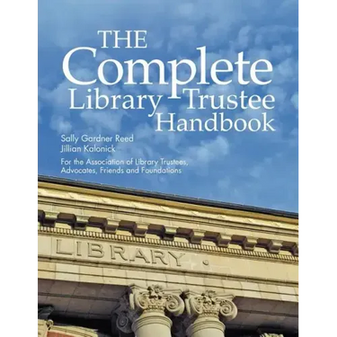 The Complete Library Trustee Handbook