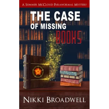 The Case of Missing Books: a Summer McCloud paranormal mystery