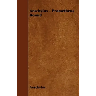 Aeschylus - Prometheus Bound