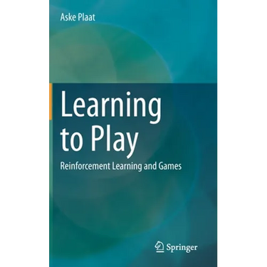 Learning to Play: Reinforcement Learning and Games