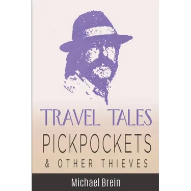 Travel Tales: Pickpockets & Other Thieves
