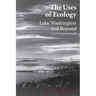 The Uses of Ecology: Lake Washington and Beyond