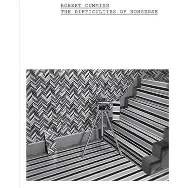Robert Cumming: The Difficulties of Nonsense