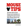 Mouse Tips: The best advice from Disney cast members on making the most of your Walt Disney World visit