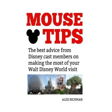 Mouse Tips: The best advice from Disney cast members on making the most of your Walt Disney World visit
