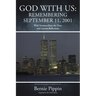 God With Us: Remembering September 11, 2001: With Sermons from the Time and Current Reflections