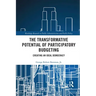 The Transformative Potential of Participatory Budgeting: Creating an Ideal Democracy