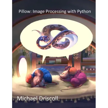 Pillow: Image Processing with Python