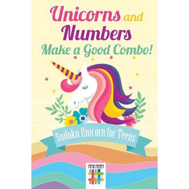 Unicorns and Numbers Make a Good Combo! Sudoku Unicorn for Teens