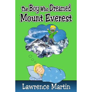 The Boy Who Dreamed Mount Everest