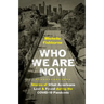 Who We Are Now: Stories of What Americans Lost and Found During the Covid-19 Pandemic