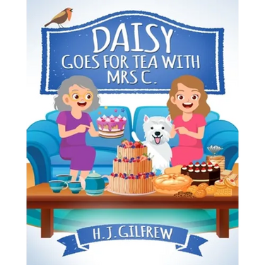 Daisy Goes For Tea with Mrs C.: Cosy countryside picture book about friendship, hospitality, and magical garden adventures.