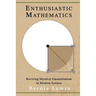 Enthusiastic Mathematics: Reviving Mystical Emanationism in Modern Science