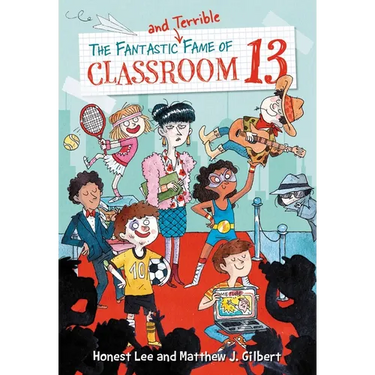 The Fantastic and Terrible Fame of Classroom 13