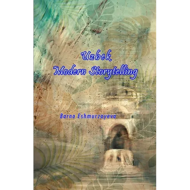 Uzbek Modern Storytelling