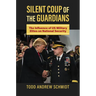 Silent Coup of the Guardians: The Influence of U.S. Military Elites on National Security