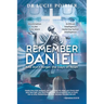 Remember Daniel: And don't forget the Days of Noah